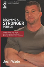 Josh Wade’s new book Becoming a Stronger Person