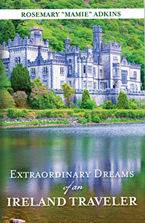 Extraordinary Dreams of an Ireland Traveler by Rosemary Adkins