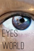 Eyes in this World by Ray Melnik