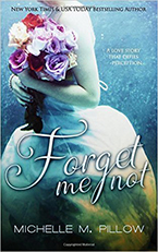 Forget Me Not by Michelle M. Pillow