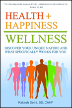 Health + Happiness = Wellness: Discover Your Unique Nature and What Specifically Works for You by Rakesh Sethi