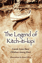 The Legend of Kitch-iti-kipi by Carole Lynn Hare