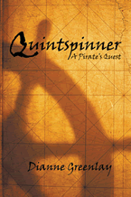 Quintspinner: A Pirate’s Quest by Dianne Greenlay