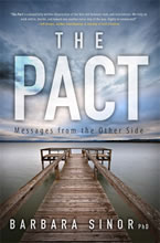The Pact: Messages from the Other Side by Barbara Sinor, Ph.D.
