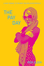 The Pay Day:
A Zany Sequel to the Best-Seller Hucksterville
Ron Elgin