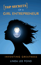 Top Secrets of a Girl Entrepreneur by Linda Pond
