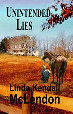 Unintended Lies by Linda Kendall McLendon