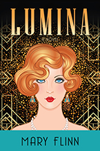 Lumina: A Novel by Mary Flinn