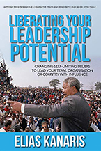 Liberating Your Leadership Potential: Changing Self-Limiting Beliefs to Lead Your Team, Organisation, or Country with Influence by Elias Kanaris