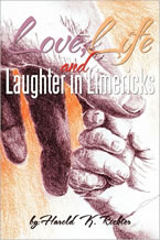 Love, Life, and Laughter in Limericks by Harold Richter