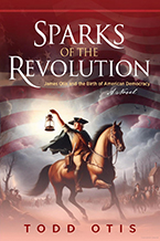 Sparks of the Revolution by Todd Otis