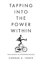 Conrad Toner’s new book Tapping Into the Power Within: Your Journey to Empowered Success